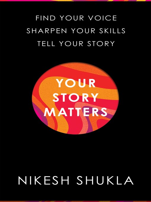 Title details for Your Story Matters by Nikesh Shukla - Available